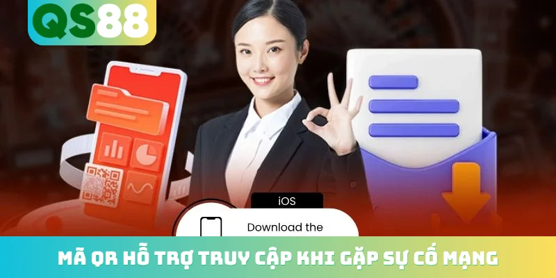 Tải app QS88 4 Mã QR hỗ trợ truy cập khi gặp sự cố mạng